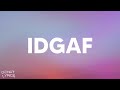 Dua Lipa - IDGAF (Lyrics)