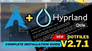 Install Arch Linux with HYPRLAND and QTILE. With dotfiles 2.7.1. Complete installation guide.