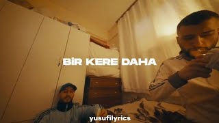 ERAY067 \u0026 MANSUR - BİR KERE DAHA (video lyrics)