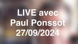 90) LIVE : INTERVIEW de Paul #Ponssot @paulponssot9781 et Hypnose régressive ésotérique