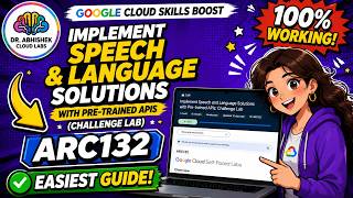Implement Speech and Language Solutions with Pre-trained APIs: Challenge Lab | NEW | #ARC132