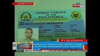 BP: Sundalo at anak niyang nanakit umano ng batang nangangaroling, arestado