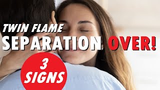 3 Signs Twin Flame Separation is Almost OVER! 🥳😍