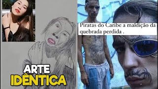 POSTAGENS ENGRAÇADAS #145 - ARTE IDÊNTICA