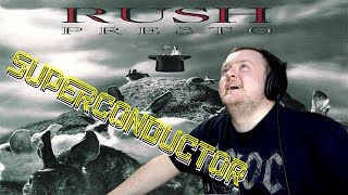 Superconductor, Rush, Reaction