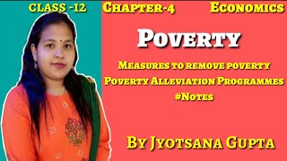 Poverty Alleviation Programmes|Class12|MeasuresAdoptedByGov.To Remove Poverty|Poverty|Indian Eco|Ch4