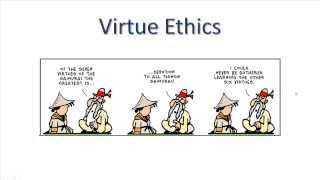 Virtue Ethics