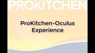 ProKitchen-Oculus Experience