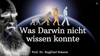 Was Darwin nicht wissen konnte - Prof. Dr. Siegfried Scherer