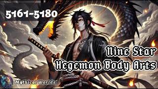 Nine Star Hegemon Body Arts ( Chapter 5161 - 5180 ) | Mythical Worlds Audiobook