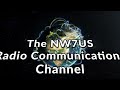 Welcome to the NW7US Radio Communications Channel