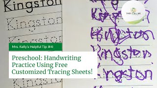 Preschool: Handwriting Practice Using Free Customized Tracing Sheets!