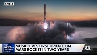 Elon Musk gives update on Mars rocket