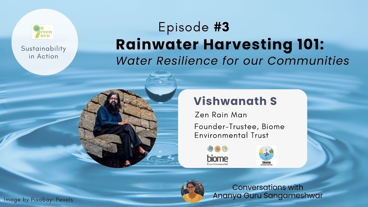 Rainwater Harvesting 101: Towards Water Resilience | Vishwanath S ...