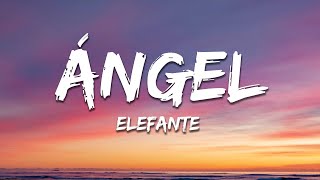 Elefante - Ángel (Letra/Lyrics)