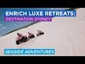 #EnrichLuxe // Seaside Adventures (Episode 3)