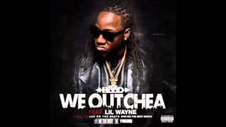 AceHood - We Outchea ft. Lil Wayne (Explicit)