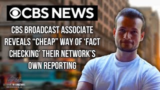 CBS Broadcast Associate Reveals “Cheap” Way of ‘Fact Checking’ Their Network’s O