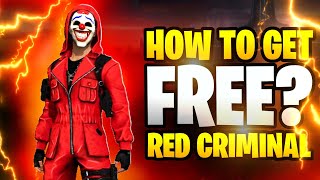 How to get Red Criminal Bundle For Free - Free Fire Max