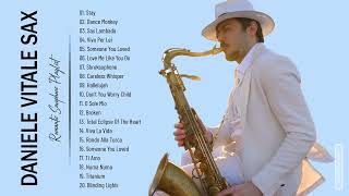 Daniele Vitale Sax Greatest Hits Full Album 2022 - THe Best Of Daniele Vitale Sax Top Saxophone