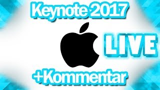 Apple Event 2017 🍎 Keynote + Kommentar 🔴 LIVE