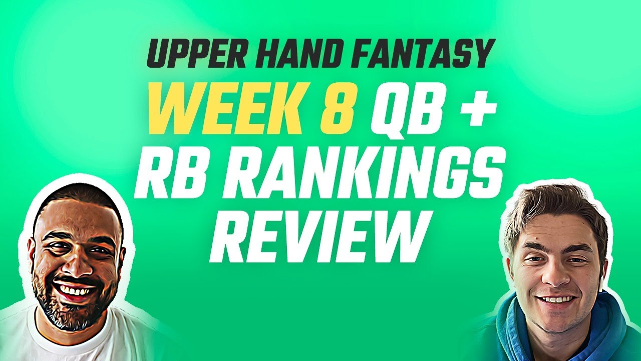 Week 8 Fantasy Football QB And RB Rankings W/ TNF Preview! - YouTube