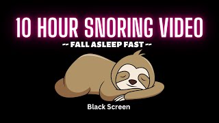 10 Hour Snoring Video (Sounds To Help You Sleep in 3 Minutes )