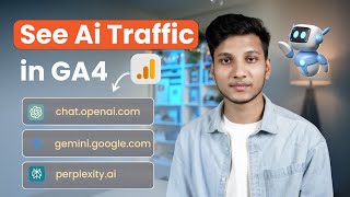 How to Track ChatGPT and AI Traffic in Google Analytics 4 (GA4)