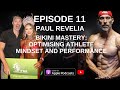 Ep. 11 Bikini Mastery: Optimising athlete mindset and performance with Paul Revelia