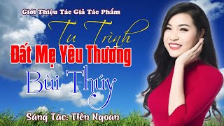 Tu Trình Đất Mẹ Yêu Thương | Sáng tác Tiến Ngoan | Ca sĩ Bùi Thúy, giọng Hát Vàng Thể Hiện #buithuy