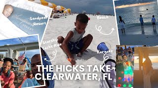 The Hicks Take Clearwater Fl: Vacation Vlog at Sandpearl Resort
