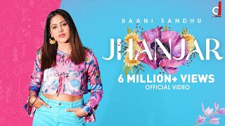 Jhanjar (Official Video) Baani Sandhu | Gur Sidhu | Jassi Lohka | The Boss Lady | New Punjabi Song