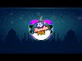 DJ MARHABAN YA RAMADHAN || VERSION GENJA SKA.