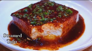 Steamed Tofu with Soy Garlic Sauce | Cantonese Style Steamed Tofu