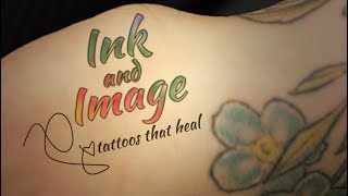 Ink & Image: Tattoos That Heal
