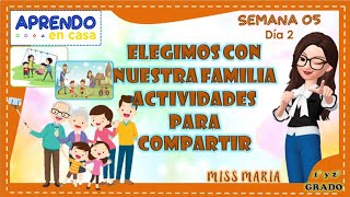 Elegimos con nuestra familia actividades para compartir - 1°y 2° grado