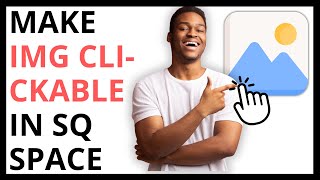 How to Make Image Clickable in Squarespace [QUICK GUIDE]