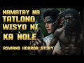 ( KA NOLE STORY ) PANGALAWA SA MALAKAS NA KALABAN TATLONG WISYO NYA NAMATAY Horror Stories