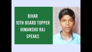 Bihar 10th Board (2020)Topper Himanshu Raj  ( 1st Rank ) Speaks about his preparation strategy