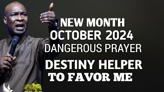 New Month October 2024 Prophetic Prayers For Destiny Helpers To Favor