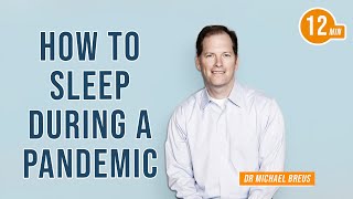 How to Sleep During a Pandemic with Dr. Michael Breus & Jim Kwik