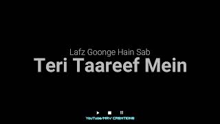 Lafz Goonge Hain Sab Teri Taareef Mein | new whatsapp status song