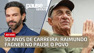 FAGNER: Celebrando 50 anos de música e composição com Raimundo Fagner | Pause O POVO