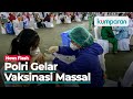 Polri Gelar Vaksinasi Massal untuk Masyarakat Umum di Lapangan Bhayangkara Jaksel