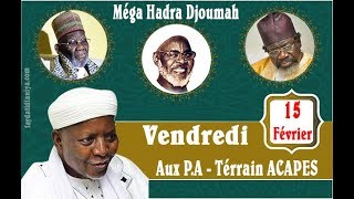 Vendredi 15 Février 2019 : Méga Hadra Djoumah aux P.A Terrain ACAPES