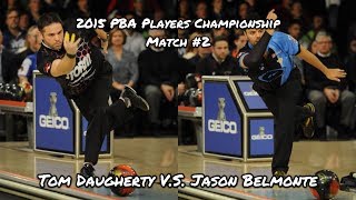 2015 PBA Players Championship Match #2 - Tom Daugherty V.S. Jason Belmonte