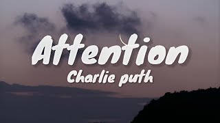 Charlie Puth - Attention | Lyric Video