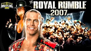 The 2007 Royal Rumble \u0026 The Best Royal Rumble Ending