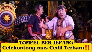 Tompel Bisa Basa Jepang, Celekontong Mas Cedil Terbaru‼️