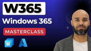Windows 365 Deep Dive Masterclass | Full Setup, Configuration & Management Guide
